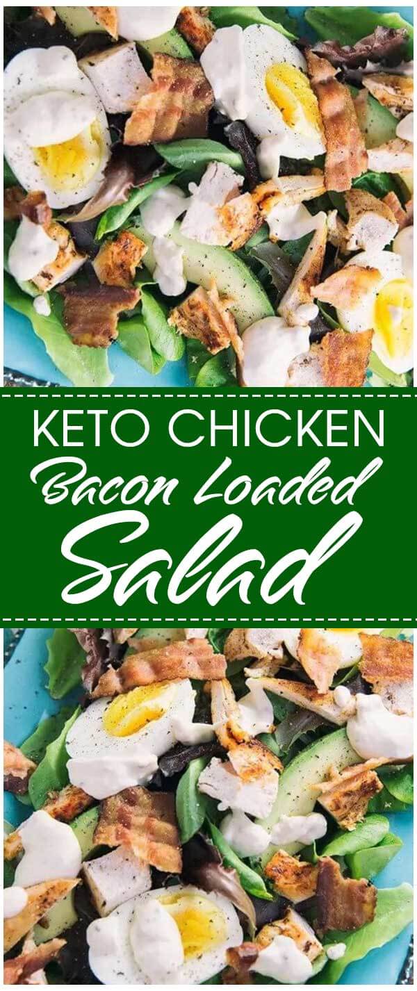 Keto Chicken and Bacon Loaded Salad