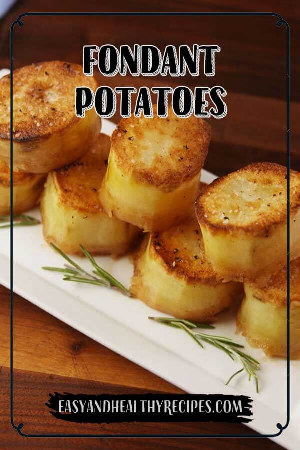 Fondant Potatoes - Fondant Potatoes
